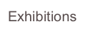 Exhibitions